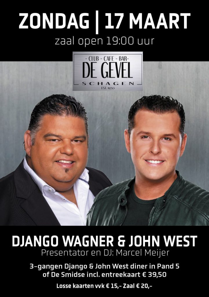 De Gevel, John West, Django Wagner