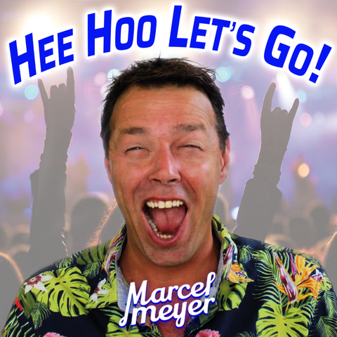 Hee Hoo Let's Go - Marcel Meijer
